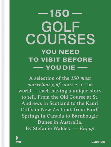 Boek - 150 golf courses you need to visit before you die